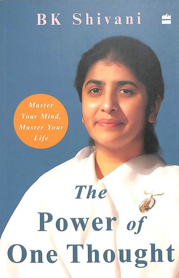 Power Of One Thought : Master Your Mind Master Your Life