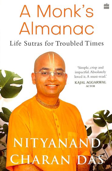 Monk'S Almanac : Life Sutras For Troubled Times
