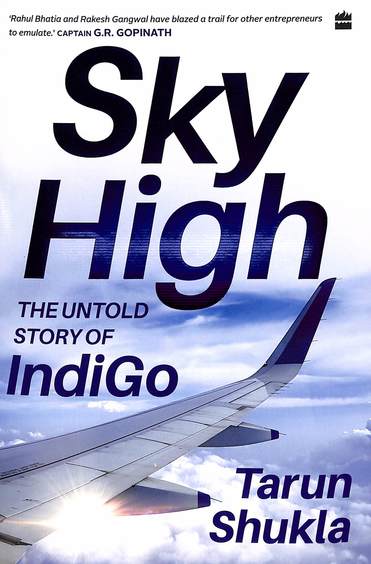 Sky High : The Indigo Story