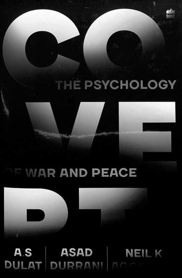 Covert : The Psychology Of War & Peace