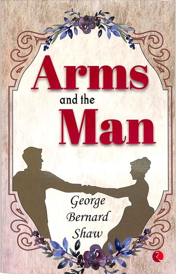 Arms And The Man