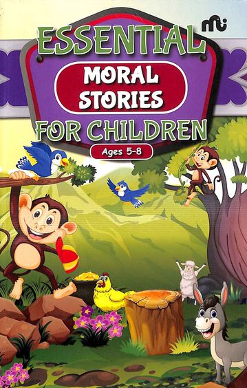 Essential Moral Stories For Children Age 5 To 8