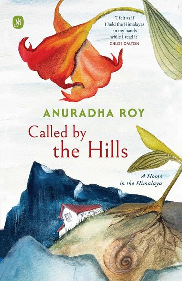 Called By Hills : A Home In Himalaya