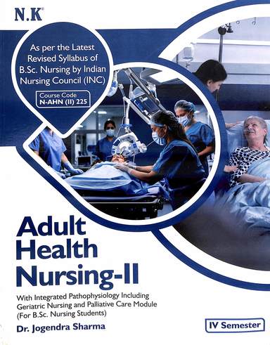 Adult Health Nursing 2 For Bsc Nursing Students 4th Sem Course Code N Ahn ( 2) 225