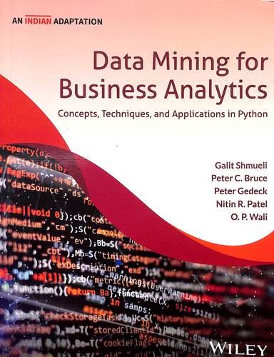 Data Mining For Business Analytics : Concepts Techniques Applications In Python