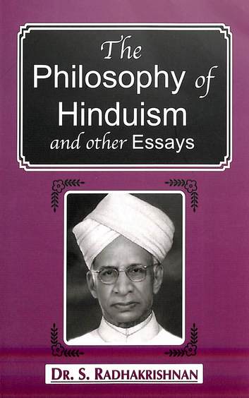 Philosphy Of Hinduism & Other Essays