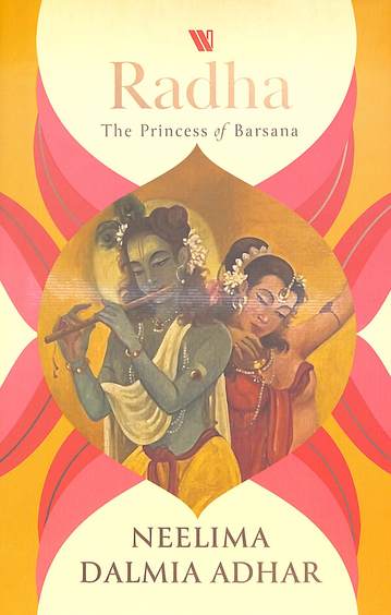 Radha : The Princess Of Barsana