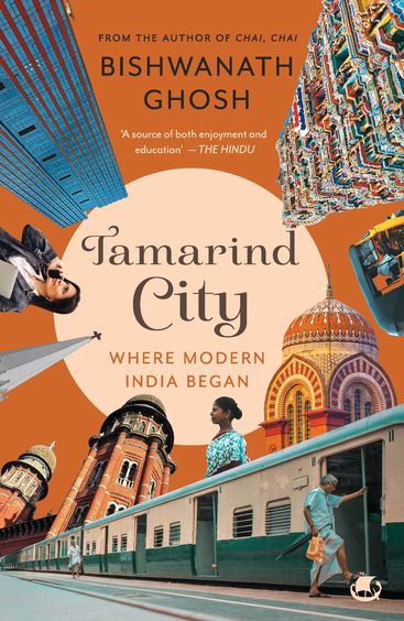 Tamarind City : Where Modern India Began