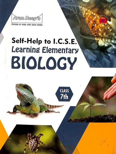 Self Help To Icse Learning Elementary Biology Class 7