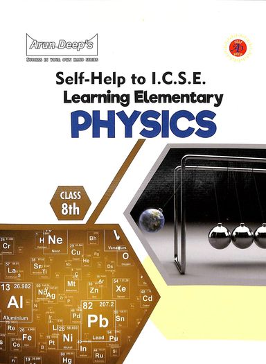 Self Help To Icse Learning Elementary Physics Class 8