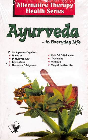 Ayurveda In Everday Life