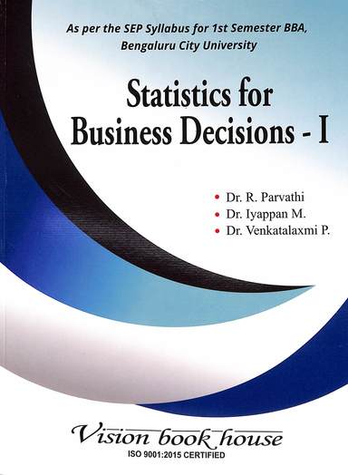 Statistics For Business Decisions 1 For 1 Sem Bba Sep : Bcu