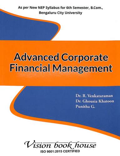 Advanced Corporate Financial Management For 6th Sem B Com Nep Syllbus : Bcu