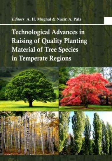 Technological Advances In Raising Of Quality Planting Material Of Tree Species In Temperate Regions