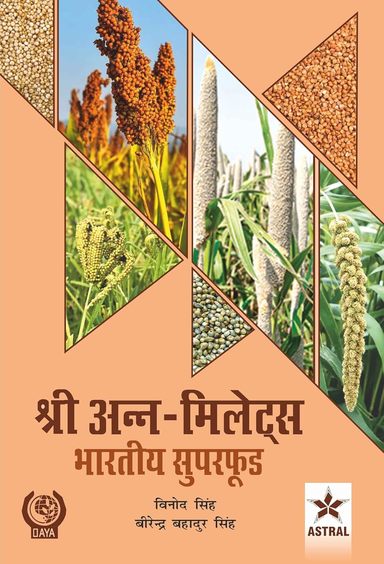 Shree Anna Millets: Bharatiya Superfood