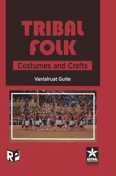 Tribal Folk: Costumes and Crafts