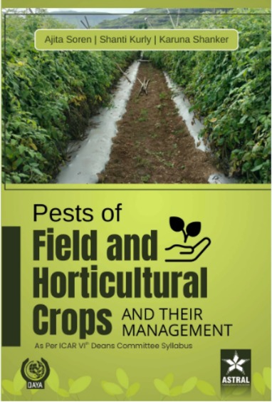 Pests of Field and Horticultural Crops and their Management