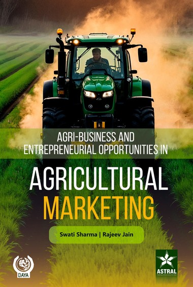 Agri-Business and Entrepreneurial Opportunities in Agricultural Marketing