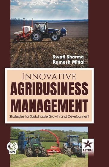 Innovative Agribusiness Management: Strategies for Sustainable Growth and Development