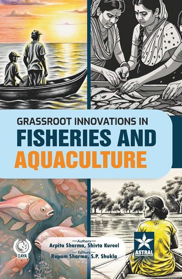 Grassroot Innovations in Fisheries and Aquaculture