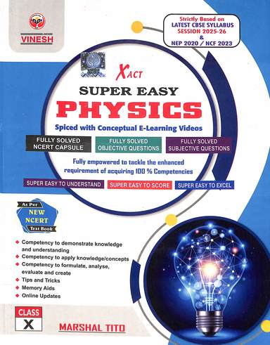 Xact Super Easy Physics Class 10  : Cbse