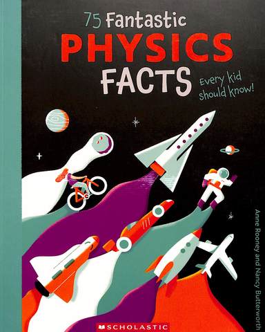 75 Fantastic Physics Facts Every Kid Should Know