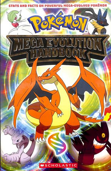 PokÃ©Mon : Mega Evolution Handbook
