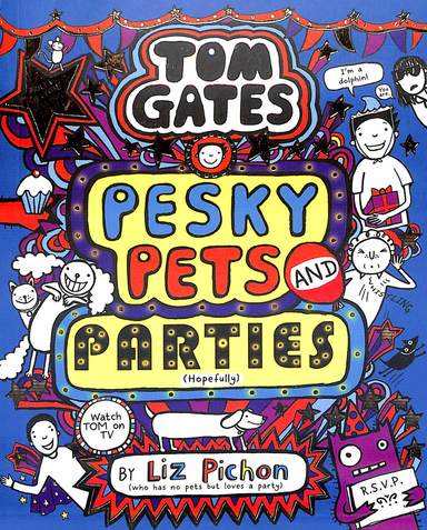 Tom Gates #24 : Pesky Pets & Parties