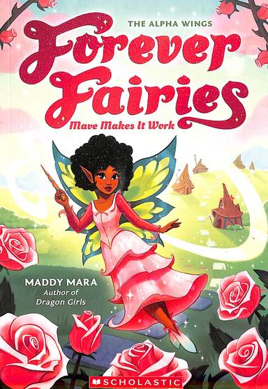 Forever Fairies : Mave Makes It Work