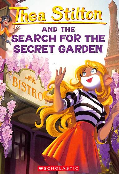 Thea Stilton #38 : The Search For The Secret Garden