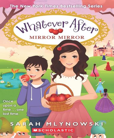 Whatever After #17 : Mirror Mirror