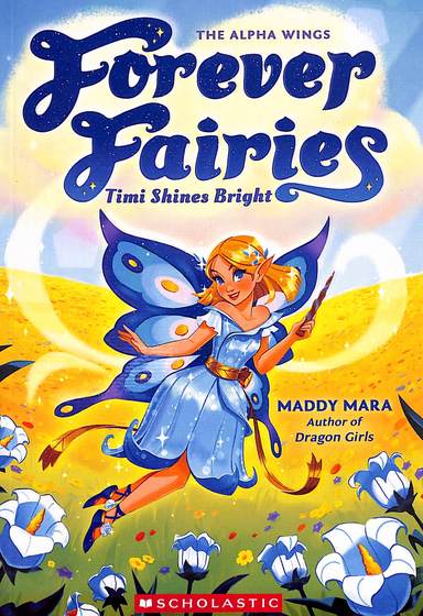 Forever Fairies #7 : Timi Shines Bright