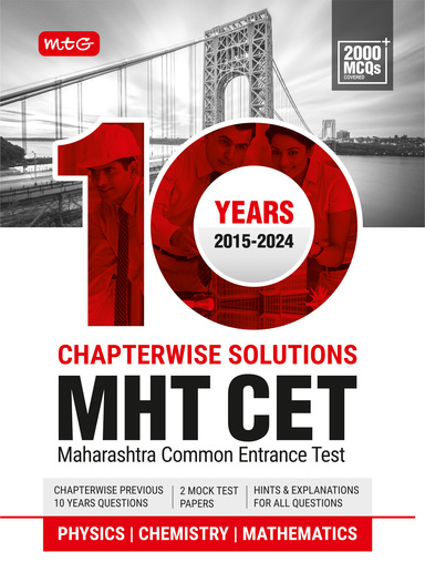 MTG 10 Years MHT CET Chapterwise Previous Solved Questions Papers (PYQ Book) Physics, Chemistry and Mathematics For 2025 Exam | MHT CET Mock Test Papers