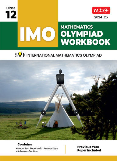 MTG International Mathematics Olympiad (IMO) Workbook for Class 12 - MCQs, Previous Years Solved Paper and Achievers Section - SOF Olympiad Preparation Books For 2024-2025 Exam
