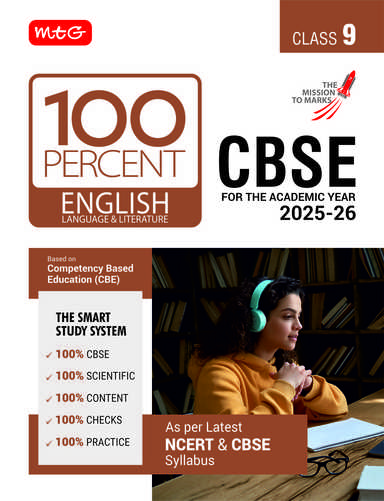MTG CBSE Class-9 100 Percent English Language and Literature For 2025-26 exam | As Per Latest NCERT and CBSE Syllabus | Chapter-Wise Question Bank, Theory, PYQs, Diagrams Available All in One Book
