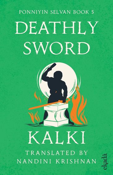 Deathly Sword : Ponniyin Selvan Book 5