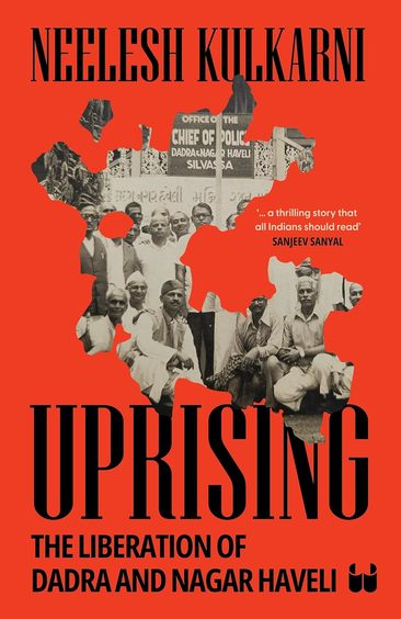 Uprising : The Liberation Of Dadra & Nagar Haveli