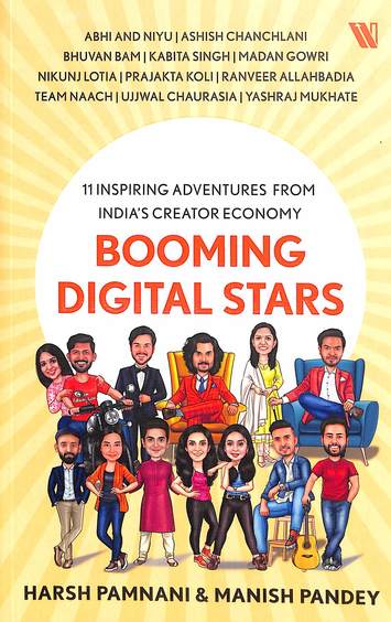 Booming Digital Stars : 11 Inspiring Adventures From Indiaâ€™S Creator Economy