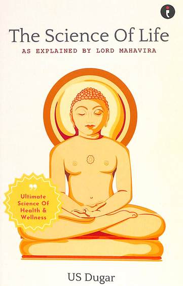 Science Of Life As Explained By Lord Mahavira