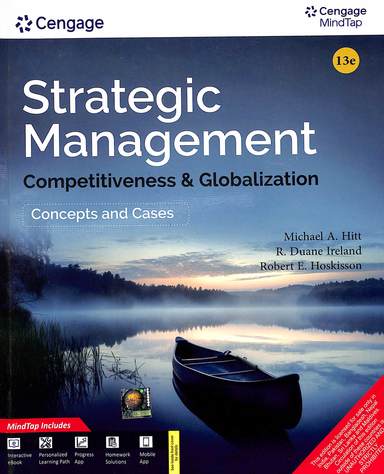 Strategic Management : Competitiveness & Globalization With Mindtap