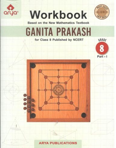Ganita Prakash Workbook New Mathematics Textbook Grade 8 Part 1 : Cbse