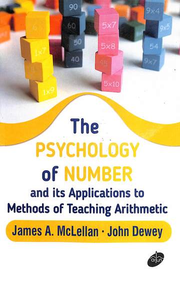 Psychology Of Number & Its Applications To Methods Of Teaching Arithmetic