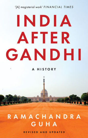 India After Gandhi: A History (3rd Edition Revised and Updated)