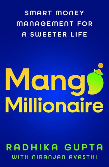 Mango Millionaire : Smart Money Management For A Sweeter Life