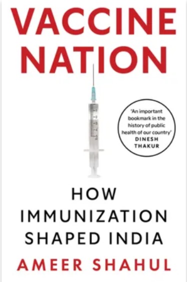 Vaccine Nation : How Immunization Shaped India