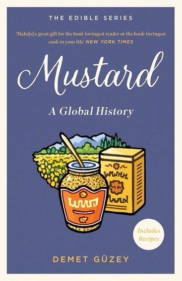 Mustard: Global Edible Series: A Global History