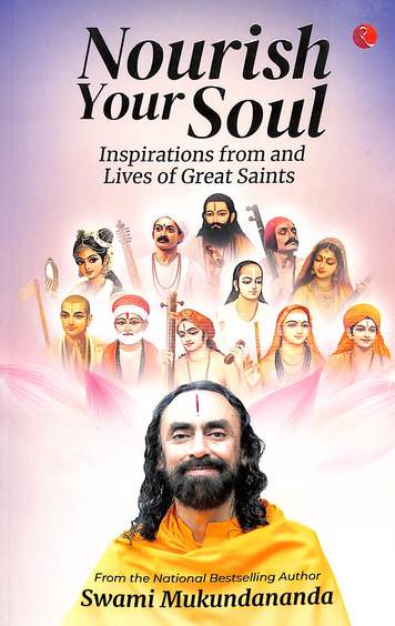Nourish Your Soul : Inspirations From & Lives Of Great Saints
