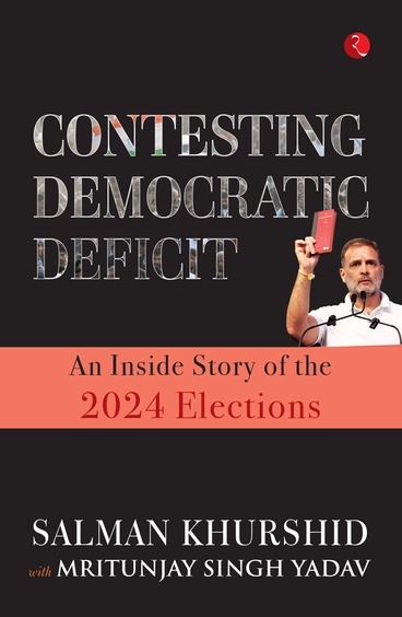 Contesting Democratic Deficit : An Inside Story Of The 2024 Elections