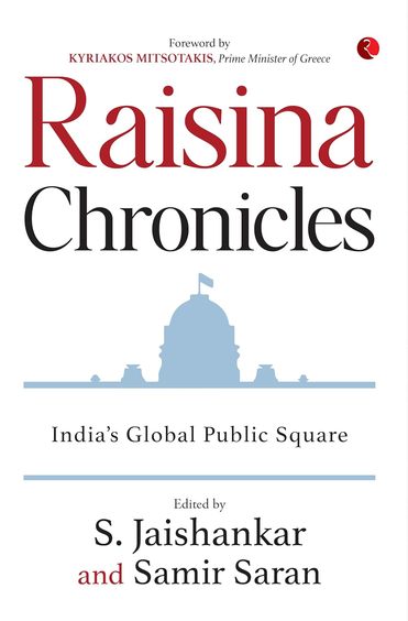 Raisina Chronicles : Indias Global Public Sqaure