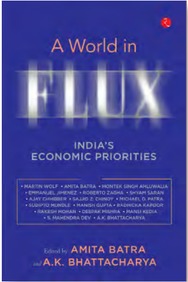 World In Flux : India'S Economic Priorities